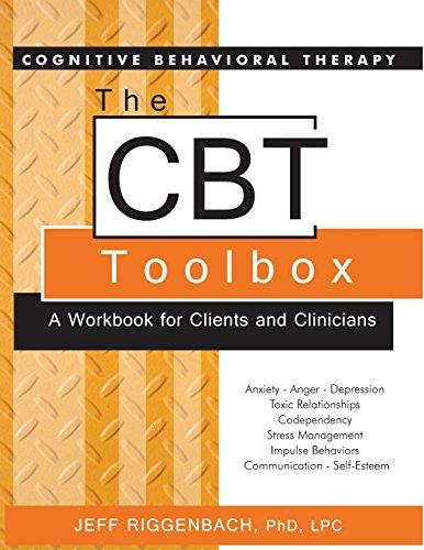 The CBT Toolbox: A Workbook for Clients and Clinicians