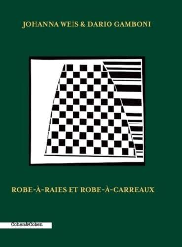 Robe-à-raies et Robe-à-carreaux