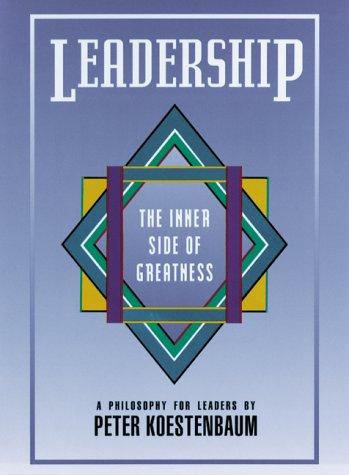 Leadership: The Inner Side of Greatness (Jossey-Bass Management)