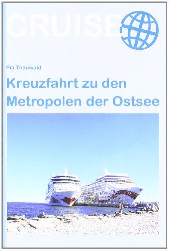 Kreuzfahrt zu den Metropolen der Ostsee