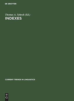 Indexes (Current Trends in Linguistics, 14)