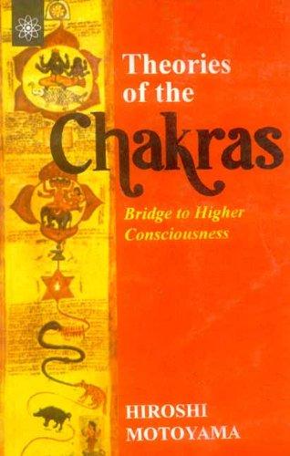 Theories of the Chakras: Insights into Our Subtle Energy System