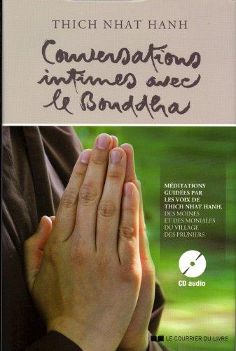 Conversations intimes avec le Bouddha : lettre d'amour à notre mère la Terre