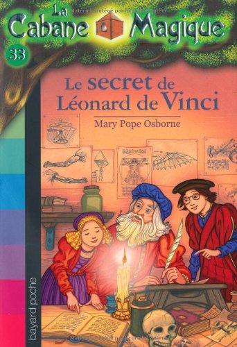 La cabane magique. Vol. 33. Le secret de Léonard de Vinci