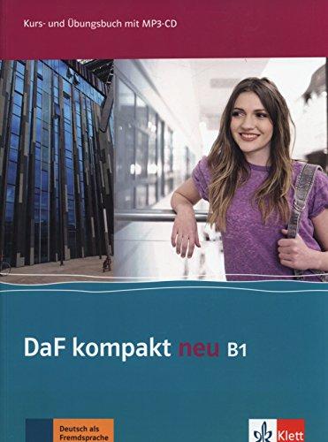 Daf kompakt neu B1 : Deutsch als Fremdsprache : Kurs- und Übungsbuch mit MP3-CD