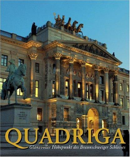 Quadriga: Glanzvoller Höhepunkt des Braunschweiger Schlosses