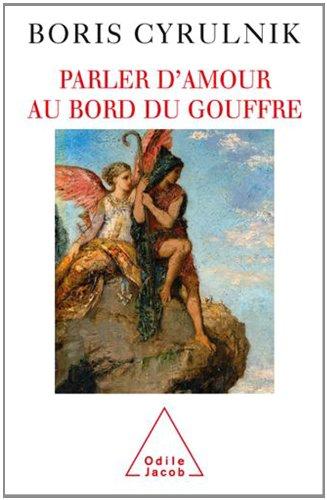 Parler d'amour au bord du gouffre