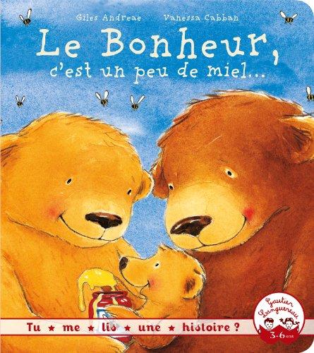 Le bonheur, c'est un peu de miel...