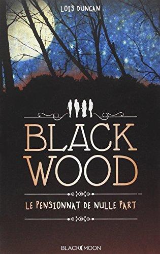 Blackwood, le pensionnat de nulle part