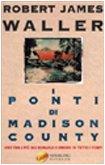 I Ponti Di Madison County (Super Bestseller)