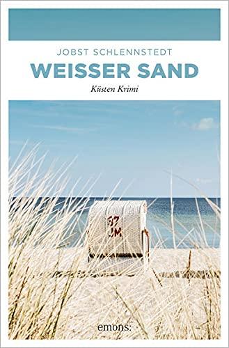 Weißer Sand: Küsten Krimi (Kommissar Andresen)