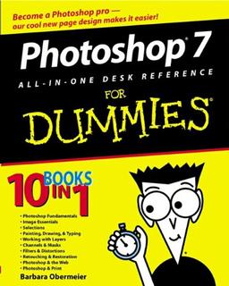 Photoshop 7 All-in-One Desk Reference For Dummies (For Dummies (Computers))