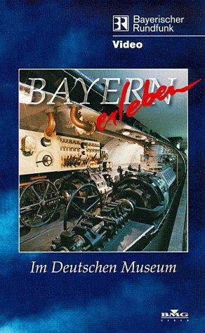 Bayern erleben - Im Deutschen Museum [VHS]