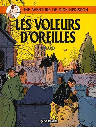 Une aventure de Dick Hérisson. Vol. 2. Les voleurs d'oreilles