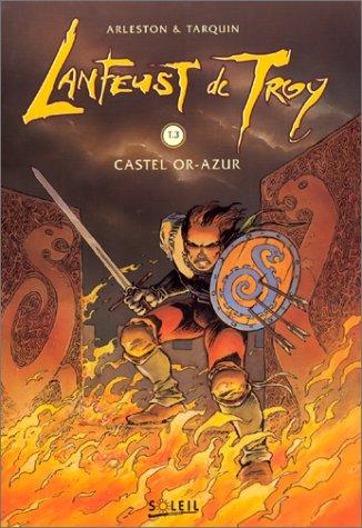 Lanfeust de Troy. Vol. 3. Castel Or-Azur