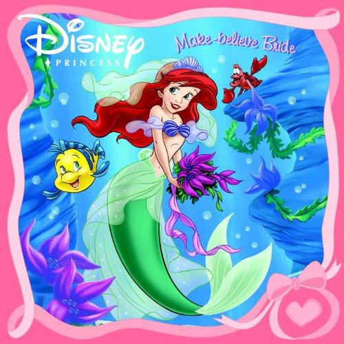 Make-Believe Bride (Disney Princess) (Pictureback(R))