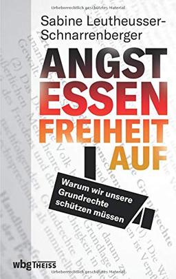 Angst essen Freiheit auf: Warum wir unsere Grundrechte schützen müssen