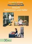 Hauswirtschaft braucht Helferinnen und Helfer