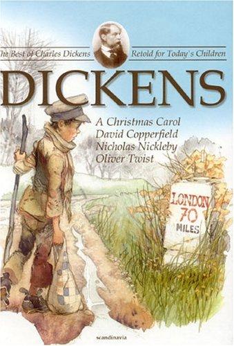 The Best Of Dickens (Charles Dickens' classics)