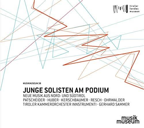 Junge Solisten am Podium - Neue Musik aus Nord- und Südtirol