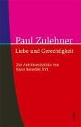 Liebe und Gerechtigkeit. Zur Antrittsenzyklika von Papst Benedikt XVI