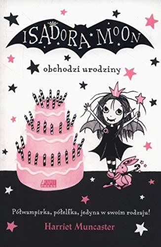 Isadora Moon obchodzi urodziny