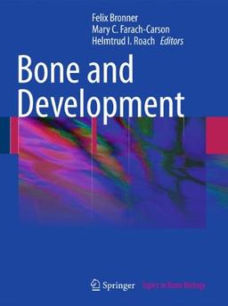 Bone and Development (Topics in Bone Biology)