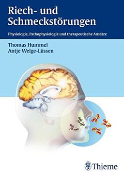 Riech- und Schmeckstörungen: Physiologie, Pathophysiologie und therapeutische Ansätze