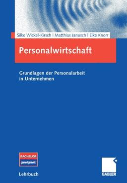 Personalwirtschaft: Grundlagen der Personalarbeit in Unternehmen (German Edition)