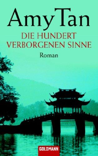 Die hundert verborgenen Sinne: Roman