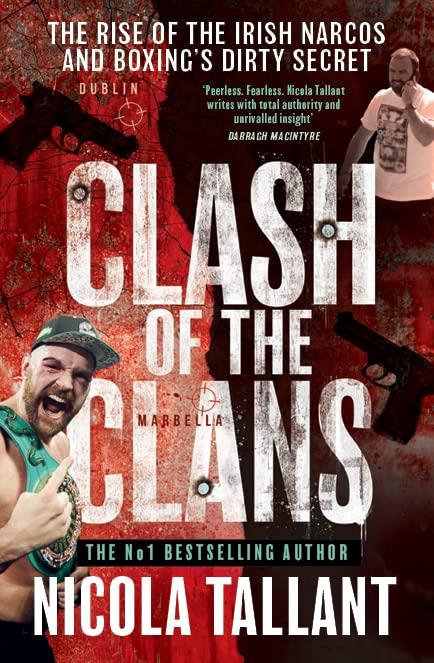 Clash of the Clans: The rise of the Irish narcos and boxing’s dirty secret