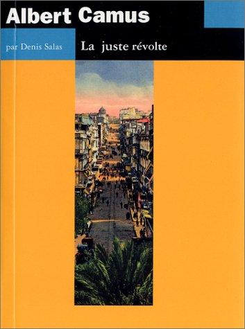 Albert Camus : la juste révolte