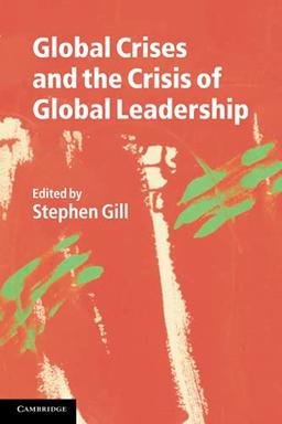 Global Crises and the Crisis of Global Leadership