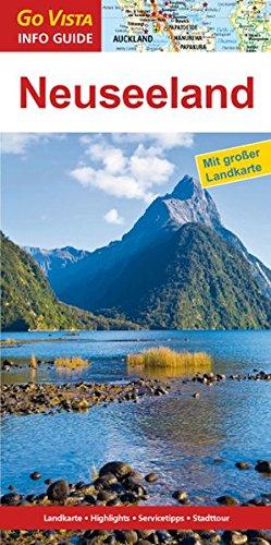 Neuseeland: Reiseführer mit extra Landkarte [Reihe Go Vista] (Go Vista Info Guide)