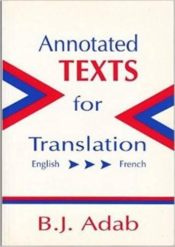 Annotated Texts for Translation: English-French (Topics in Translation ; 5)