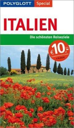 Polyglott Special Italien. Die schönsten Reiseziele