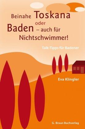 Beinahe Toskana oder Baden für Nichtschwimmer: Talk-Tipps für Badener