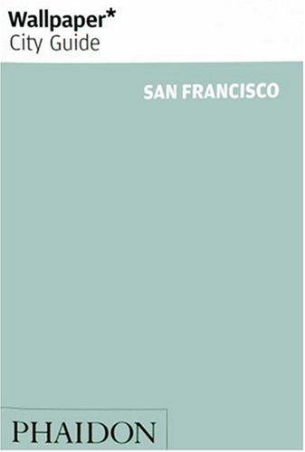 Wallpaper City Guide: San Francisco