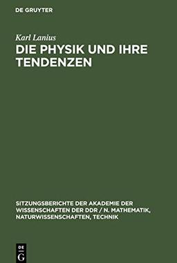 Die Physik und ihre Tendenzen