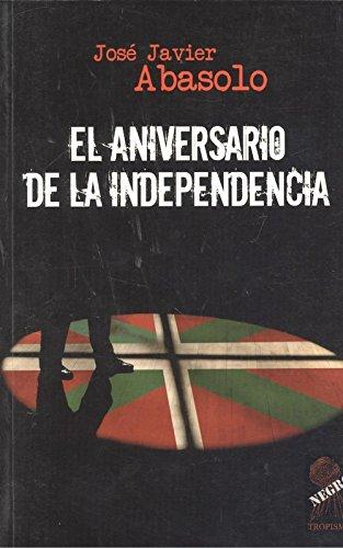 El aniversario de la independencia