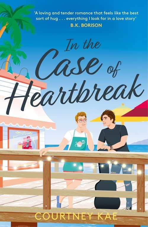 In the Case of Heartbreak: A steamy and sweet, friends-to-lovers, queer rom-com! (Fern Falls)