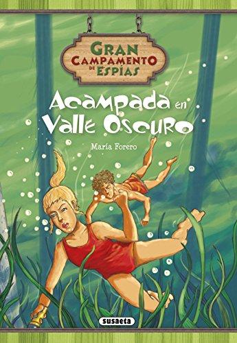 Acampada en Valle Oscuro (Gran campamento de espías)