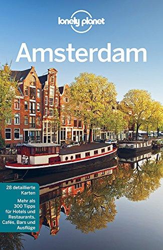 Lonely Planet Reiseführer Amsterdam (Lonely Planet Reiseführer Deutsch)