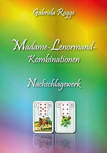 Madame-Lenormand-Kombinationen: Nachschlagewerk