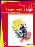 FeuerwehrTage. Kleine Aktionen für den Kita-Alltag