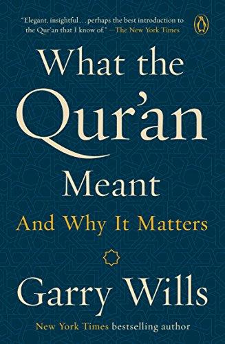 What the Qur'an Meant: And Why It Matters