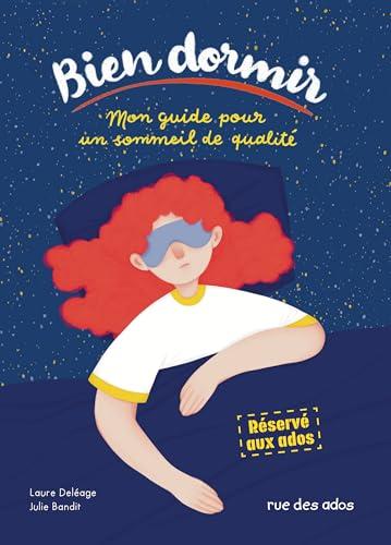 Bien dormir : mon guide pour un sommeil de qualité