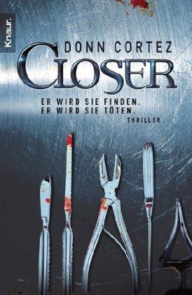 Closer: Er wird sie finden. Er wird sie töten. (Knaur TB)