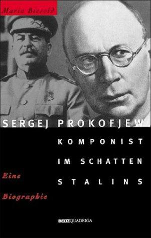 Sergej Prokofjew. Komponist im Schatten Stalins