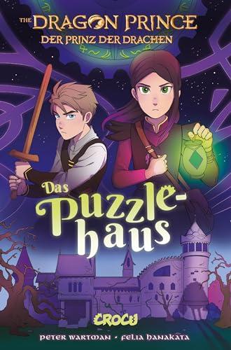 Dragon Prince 3 - Prinz der Drachen: Das Puzzlehaus (Der Prinz der Drachen – Comics)